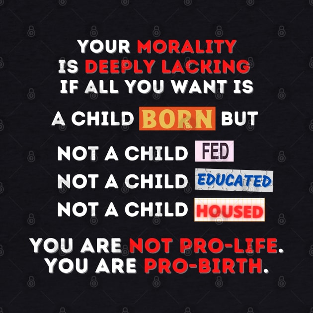 not pro life by Yas R